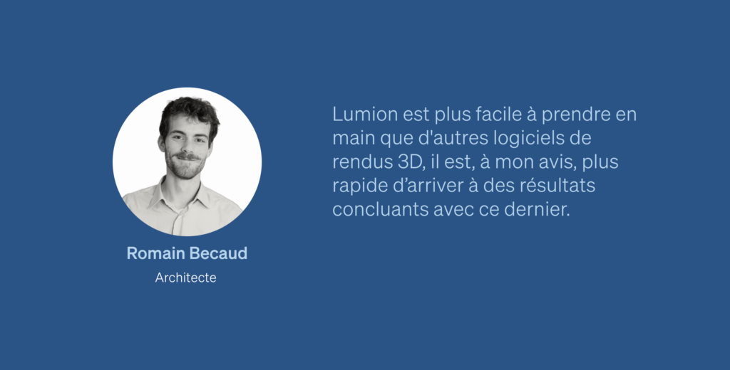 Romain-becaud-architecte-utilisateur-Lumion